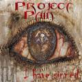 : Project Pain - I Have Sinned (2012)