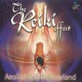 : Aeoliah & Mike Rowland - The Reiki Effect Vol.2