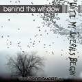 : Until My Funerals Began - Behind The Window (2011)