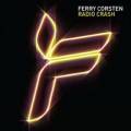 : Ferry Corsten - Radio Crash (11.2 Kb)