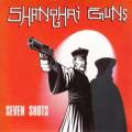 : Shanghai Guns - Seven Shots (2012)