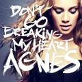 : Agnes - Dont Go Breaking My Heart