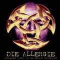 : Die Allergie - Dunkelgraue Lieder fur das nachste Jahrtausend (1999)