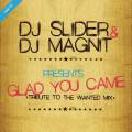 : Slider & Magnit - Glad You Came (Tribute To The Wanted Mix)