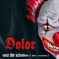 : Dolor - Tanz Der Schatten (Der Clown)(2010)