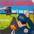 : Creative Connection - Don't You Go Away