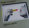 : Danny Keith - Keep On Music