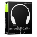: ImTOO DVD Creator 7.0.3 Build 1214