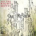 : OneRepublic - All the Right Moves