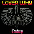 : Century - Lover Why