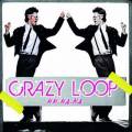 : Crazy Loop (ex O-Zone) - Crazy Loop (MM-Ma-Ma) 