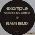 : Example - Watch The Sun Come Up (Remix)