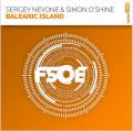: Trance / House - Sergey Nevone & Simon O'Shine - Balearic Island (Original Mix) (15.7 Kb)