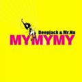 : Trance / House - Deepjack & Mr.Nu - My My My (Original Mix) (11.4 Kb)