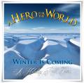 : A Hero for the World - Winter Is Coming (A Holiday Rock Opera) (2013) (14.4 Kb)
