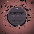 : E-Spectro - Four Walls (Original Mix) (16.8 Kb)