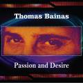 : Thomas Bainas - Passion And Desire (2013)