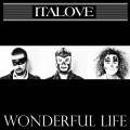 : Italove - Wonderful Life (15.5 Kb)