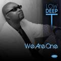 : Trance / House - Low Deep T - We Are One (15.6 Kb)