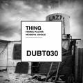 : Drum and Bass / Dubstep - Thing  Hiding Places (19.1 Kb)