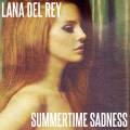 :  - Lana Del Rey - Summertime Sadness
