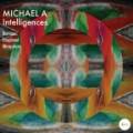 : Michael A - Intelligences (Original Mix)