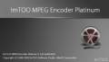 :  - ImTOO MPEG Encoder Platinum 5.1.26.1127 (4.8 Kb)
