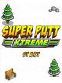 : Super Putt Extreme v1.0
