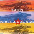 : Taurin - K.A.T.J.U.S.K.A.