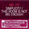 : Trance / House - Mr. Pit - This Room Is Not Big Enough (Original Mix) (22.4 Kb)