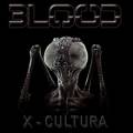 : Blood - X-Cultura (2011)