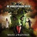 : Die Apokalyptischen Reiter - Moral & Wahnsinn (2011)