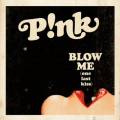: Pink - Blow Me (One Last Kiss)