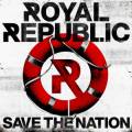 : Royal Republic - Save the Nation (Special Edition) (2012) (25.8 Kb)