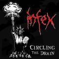: Infex - Circling The Drain (2012)