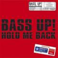 : Bass Up! - Hold Me Back (Shut  Up Bootleg Mix) (15.1 Kb)