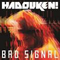 : Drum and Bass / Dubstep - Hadouken - Bad Signal (The Prototypes Remix) (21.7 Kb)