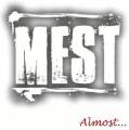 : Mest - Almost (15.1 Kb)