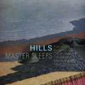 : Hills - Master Sleeps (2011) (19.2 Kb)