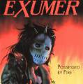 : Exumer - Possessed By Fire  1986 (Reissue 2001)