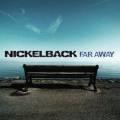 : Nickelback - Far Away (Edit)