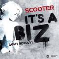 : Trance / House - Scooter - It's A Biz (Ain't Nobody) (The Big Mash Up Tour 2012 Edit) (23.2 Kb)