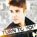 : Justin Bieber - Turn To You (Mother's Day Dedication)