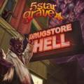 : 5 Star Grave - Drugstore Hell (2012)
