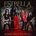 :  Estrella  Come Out To Play (2012)