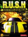 : R.U.S.H. (R.U.S.H. Road Ultimate Speed Hunt)