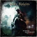 : Holy Knights - Between Daylight And Pain (2012)