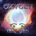 : Oxygen - Final Warning  (2012)