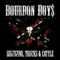 : Bourbon Boys - Shotguns, Trucks & Cattle (2013)