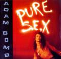 : Adam Bomb - Pure S.E.X. (Hard Mix)